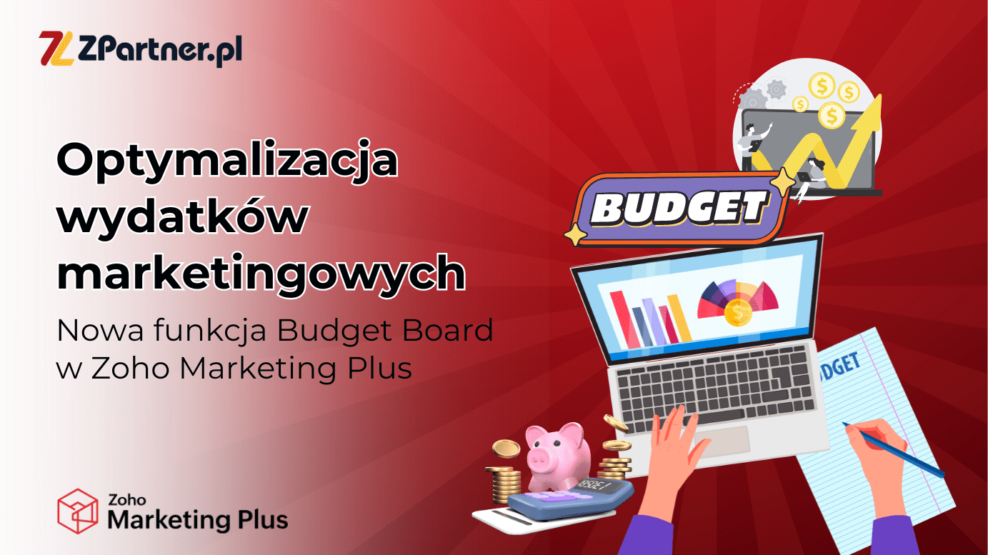Nowa funkcja Budget Board w Zoho Marketing Plus
